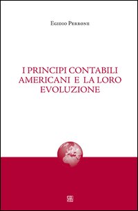 I principi contabili americani e la loro evoluzione