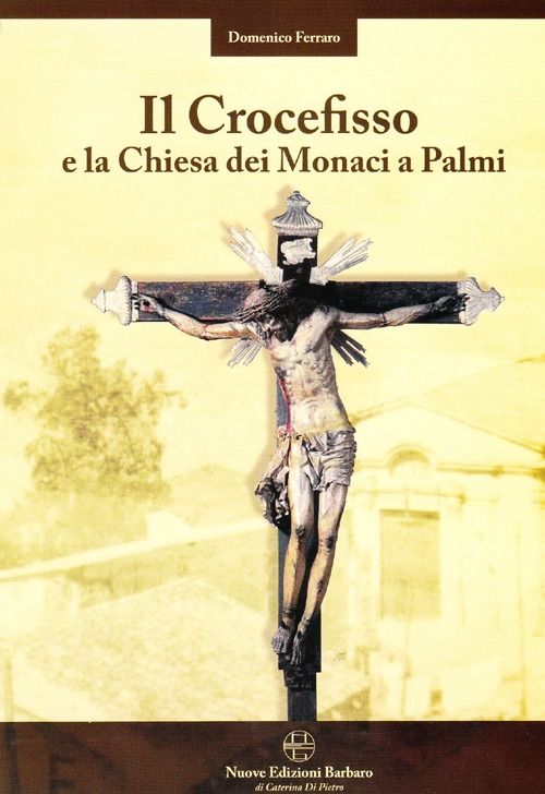 Il crocefisso e la chiesa dei monaci a Palmi