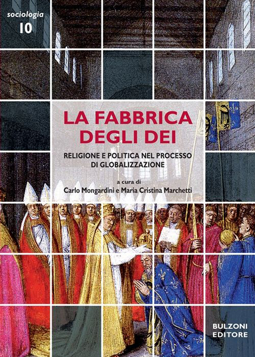 La fabbrica degli dèi. Religione e politica nel processo di globalizzazione