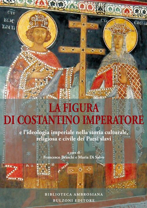 Slavica Ambrosiana. Vol. 4: Figura di Costantino imperatore