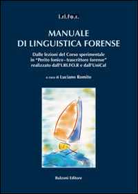 Manuale di linguistica forense. Con CD-ROM