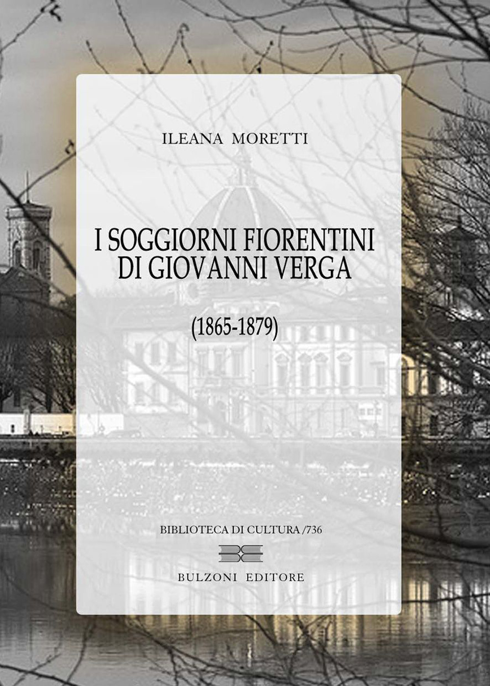 I soggiorni fiorentini di Giovanni Verga (1865-1879)