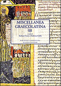 Miscellanea graecolatina. Ediz. italiana, greca e greca antica. Vol. 3