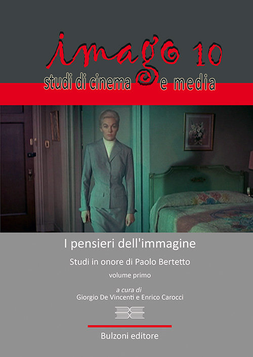 Imago. Studi di cinema e media. Vol. 10: I pensieri dell'immagine. Scritti in onore di Paolo Bertetto