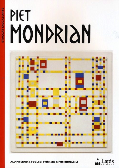 Piet Mondrian. Ediz. illustrata