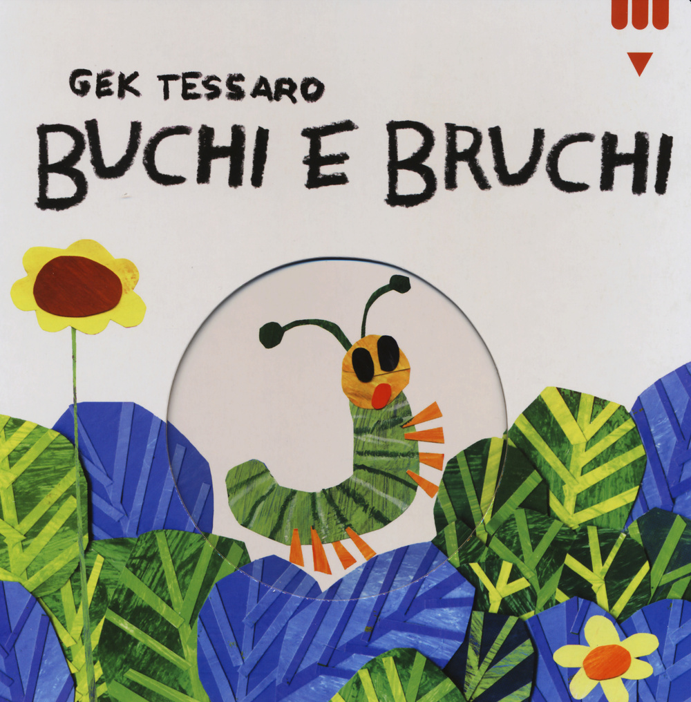 Buchi e bruchi. Ediz. illustrata