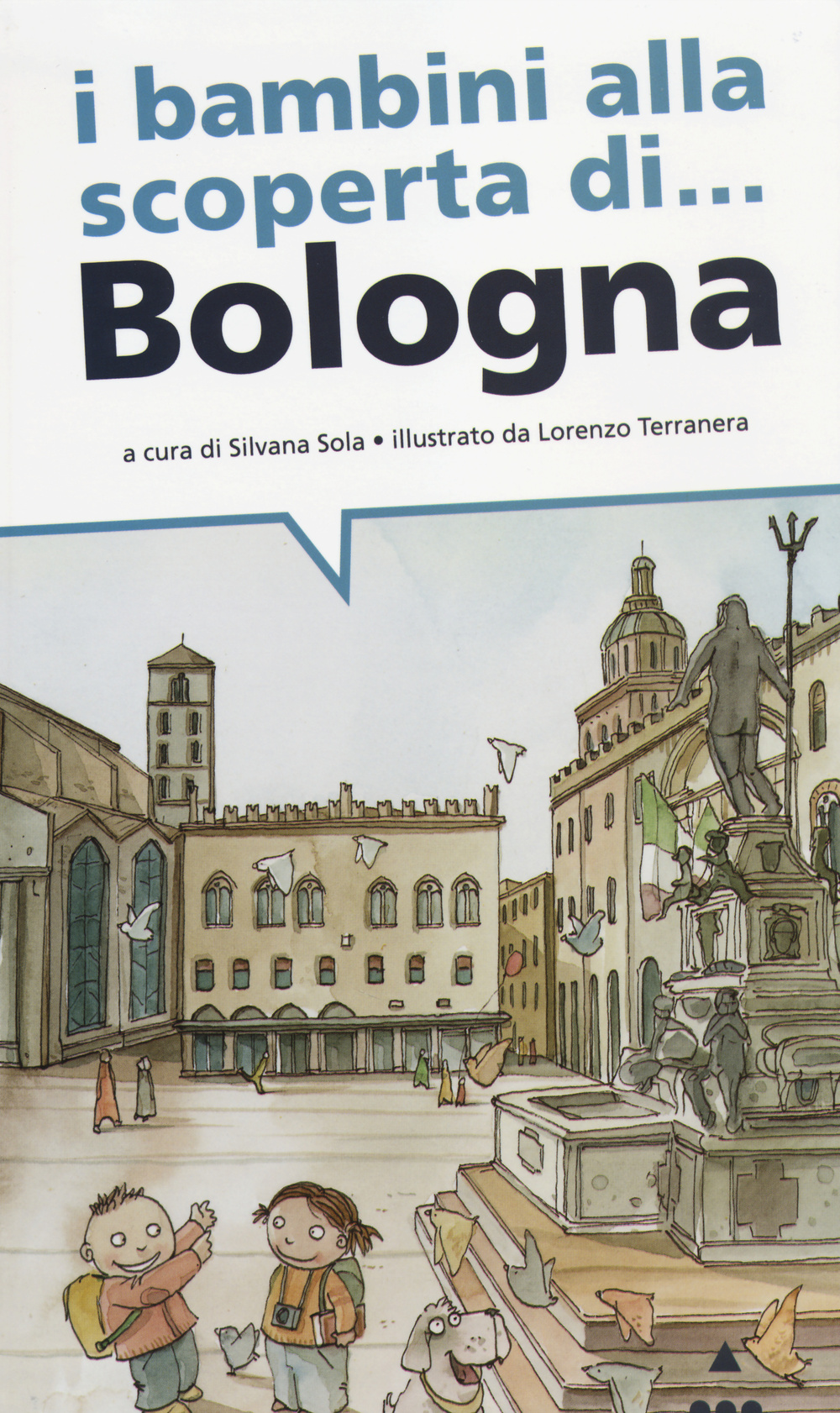 I bambini alla scoperta di... Bologna