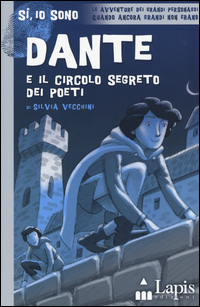 Copertina di: Dante e il circolo segreto dei poeti