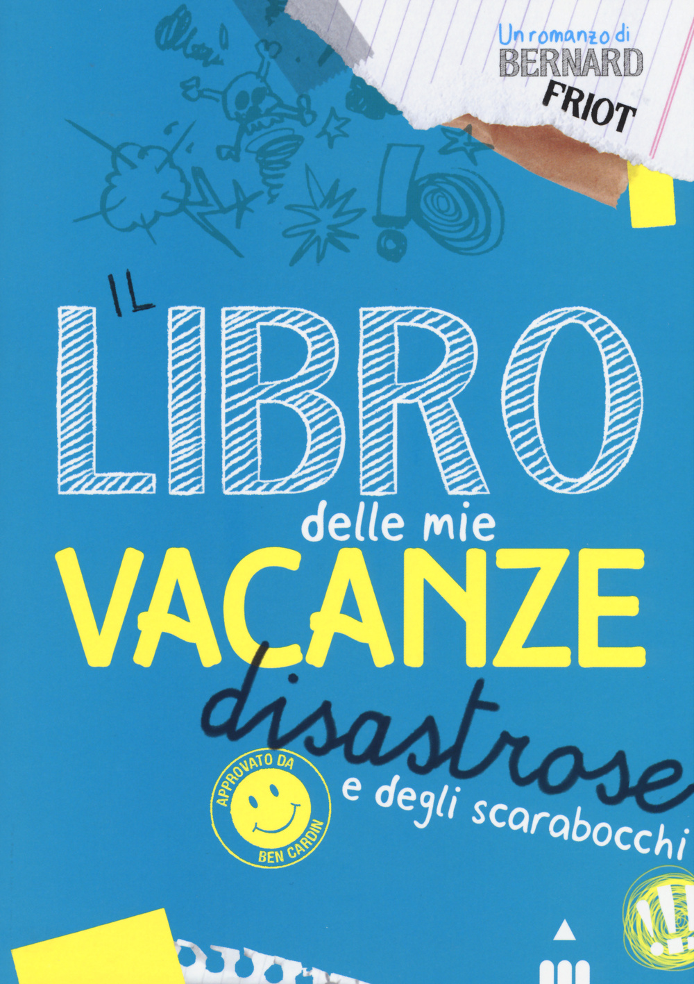 Il libro delle mie vacanze disastrose e degli scarabocchi