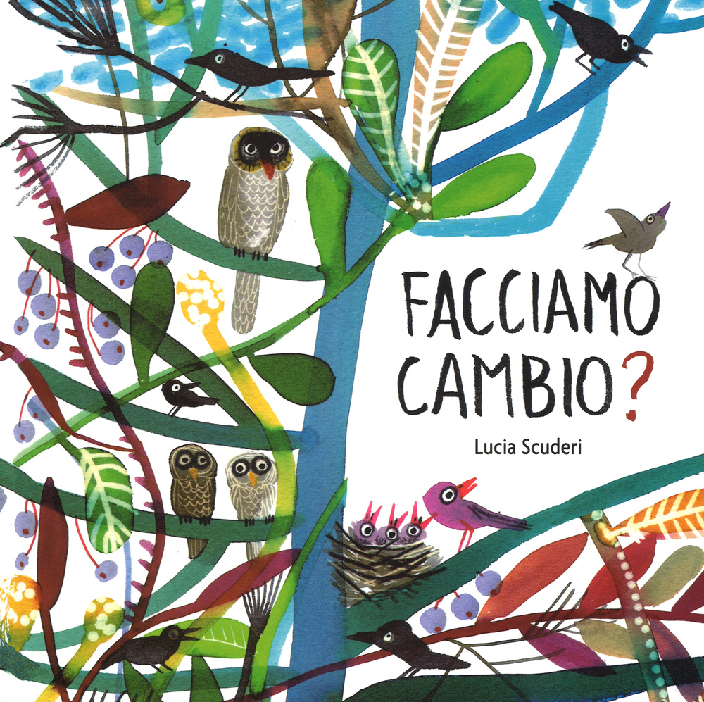 Facciamo cambio? Ediz. illustrata