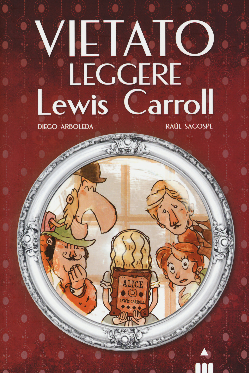 Vietato leggere Lewis Carroll. Ediz. illustrata