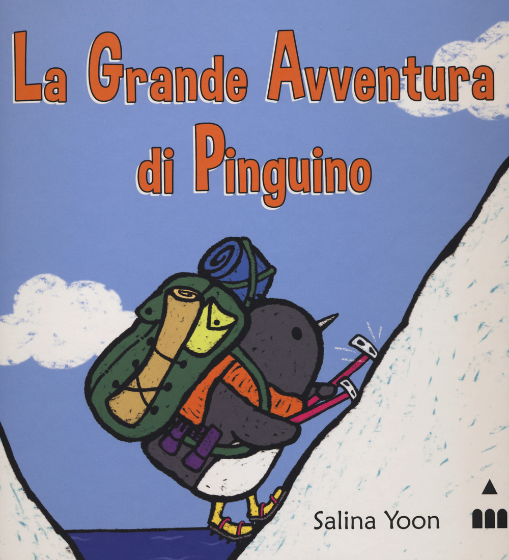 La grande avventura di Pinguino. Ediz. illustrata