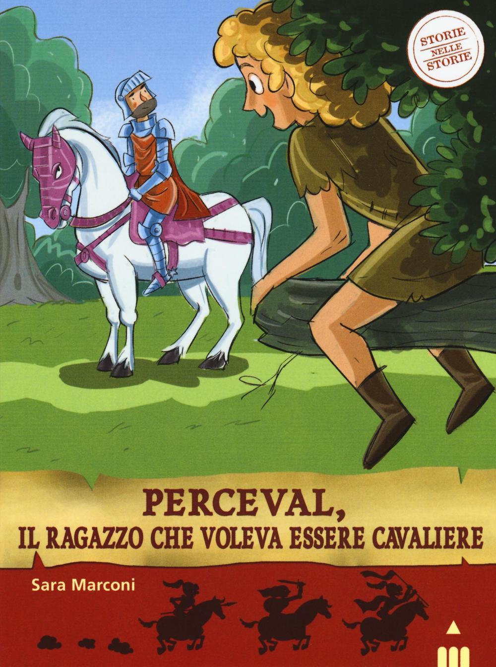 Perceval, il ragazzo che voleva essere cavaliere. Storie nelle storie