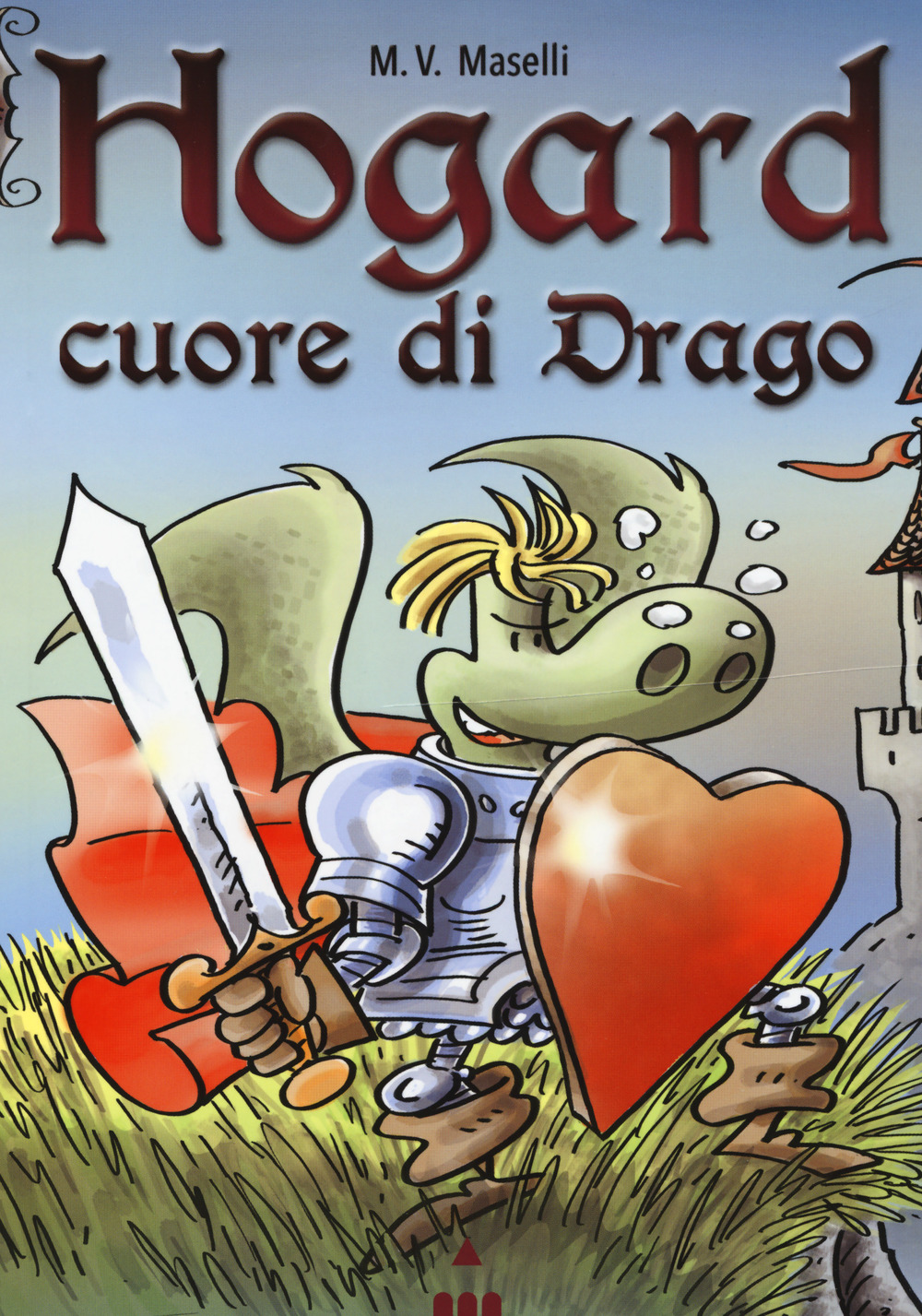 Cuore di drago. Hogard. Ediz. a colori