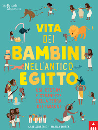 Copertina VITA DEI BAMBINI NELL'ANTICO EGITTO. USI, COSTUMI E STRANEZZE NELLA TERRA DEI FARAONI 