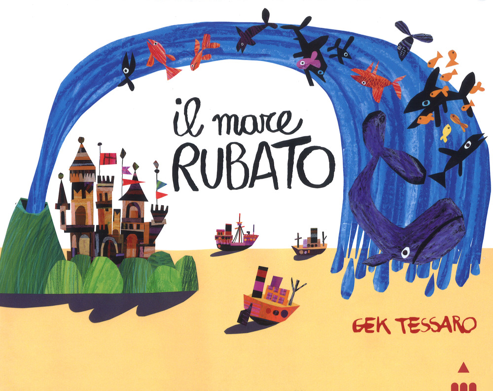 Il mare rubato. Ediz. a colori