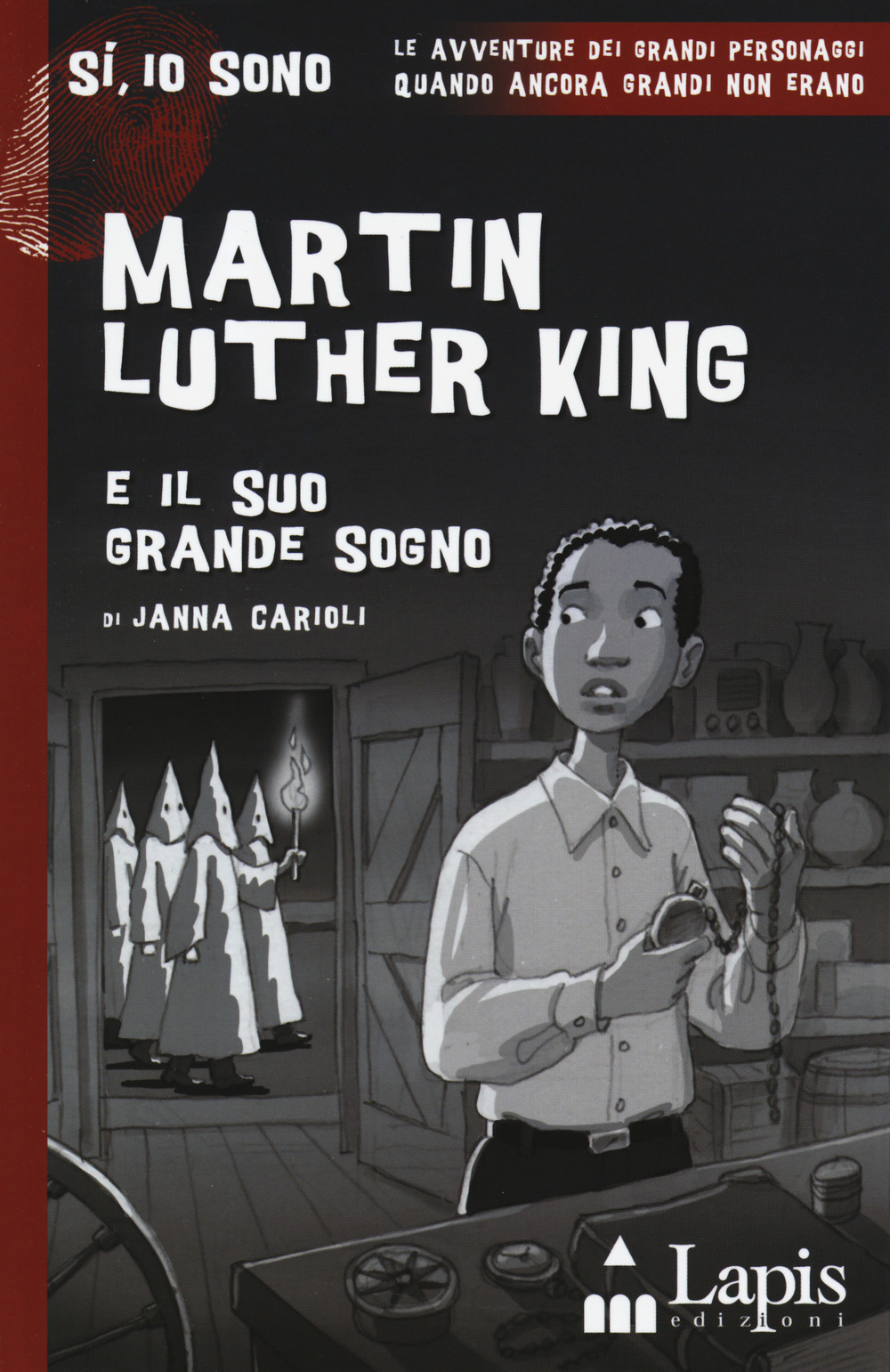 Martin Luther King e il suo grande sogno. Con Segnalibro