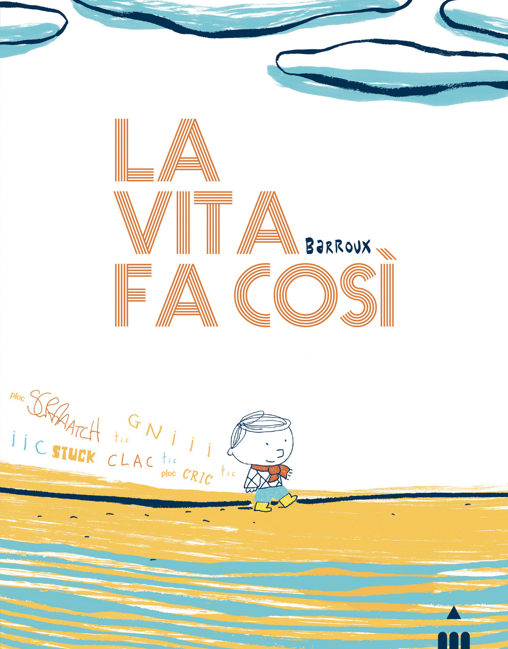 La vita fa così. Ediz. a colori