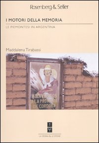 I motori della memoria. Le piemontesi in Argentina