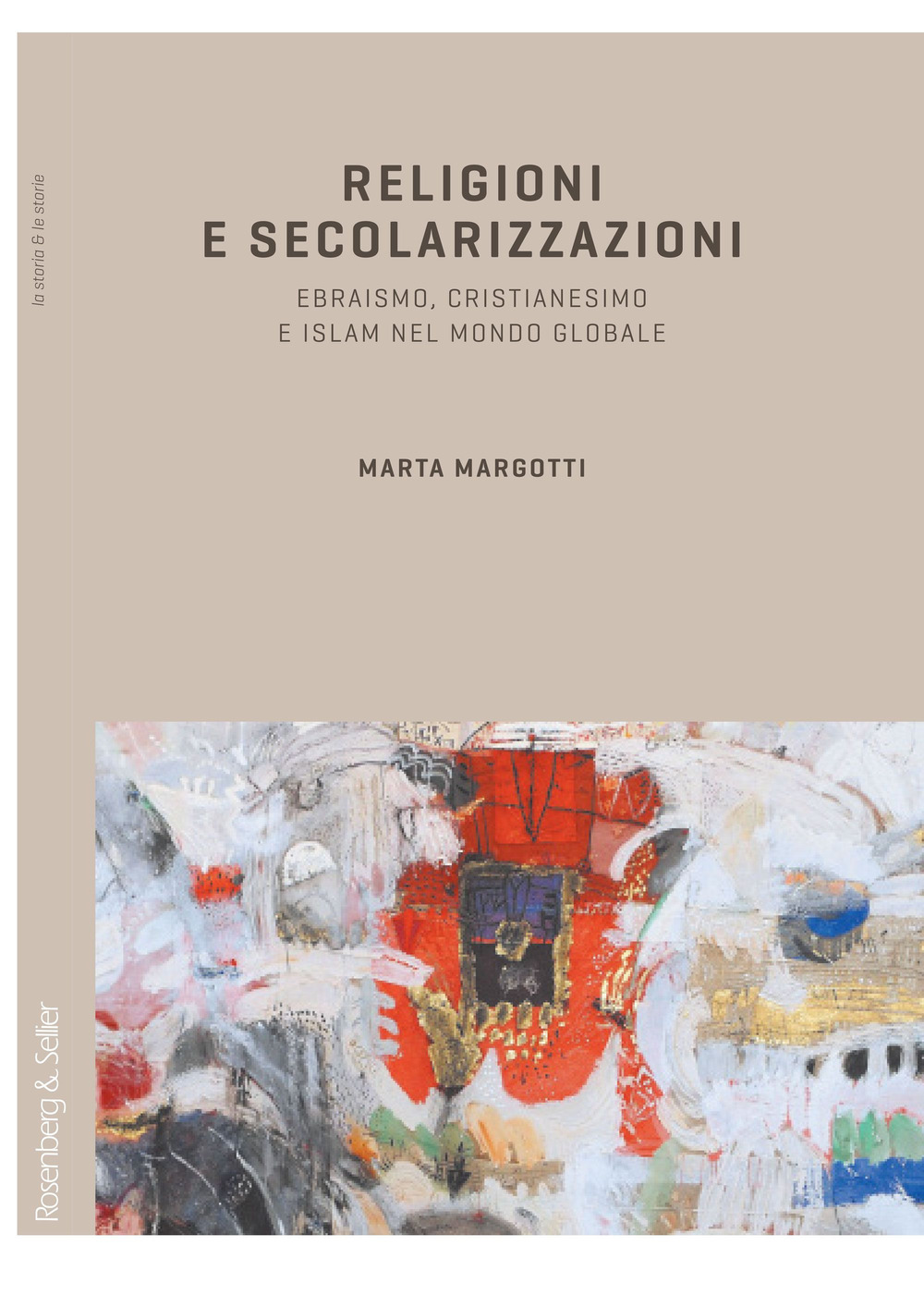 Religioni e secolarizzazioni. Ebraismo, Cristianesimo e Islam nel mondo globale