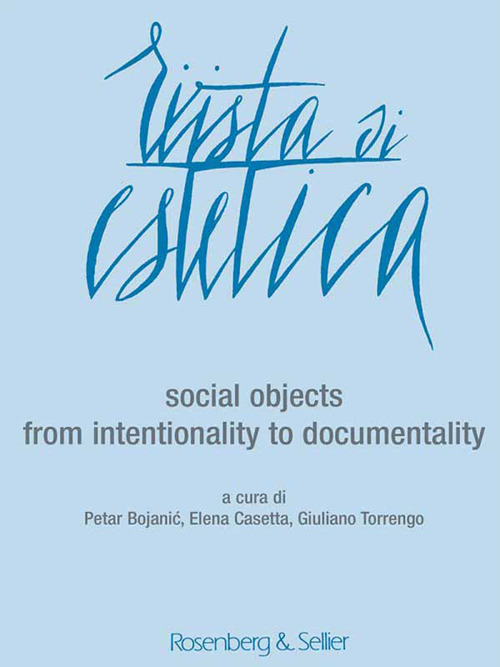 Rivista di estetica. Vol. 57: Social objects. From intentionality to documentality