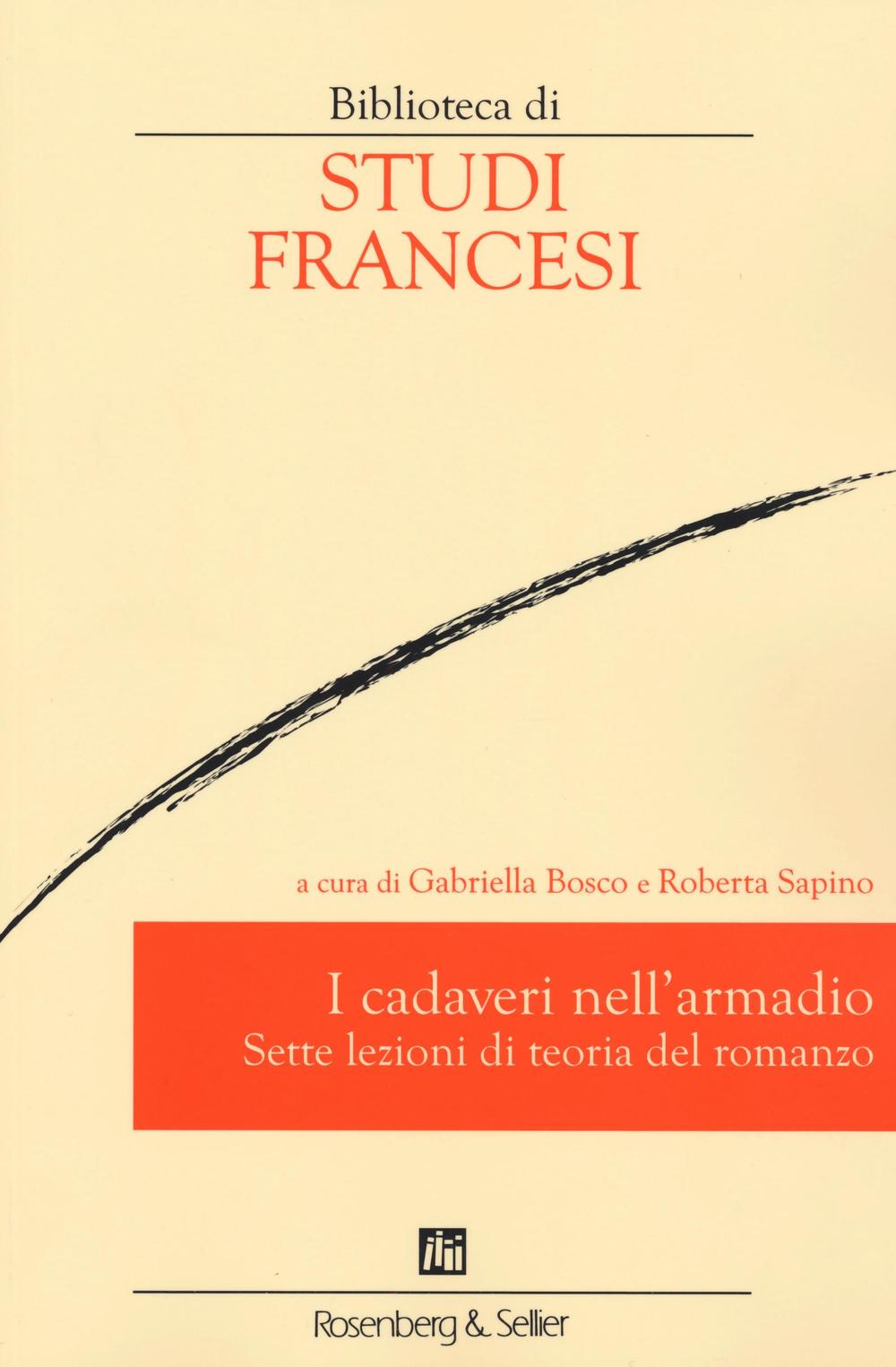 I cadaveri nell'armadio. Sette lezioni di teoria del romanzo