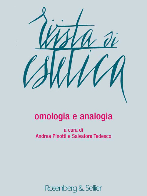 Rivista di estetica (2016). Vol. 62: Omologia e analogia