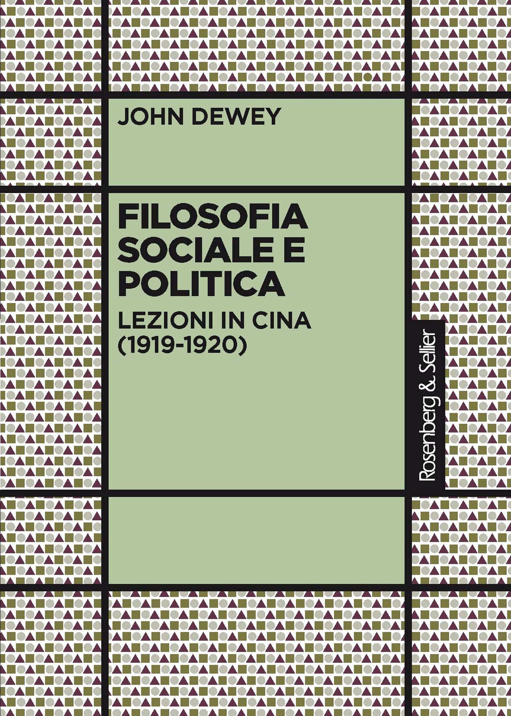 Filosofia sociale e politica. Lezioni in Cina (1919-1920)