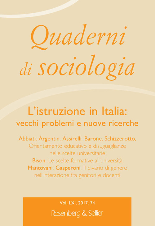 Quaderni di sociologia (2017). Vol. 74: L' istruzione in Italia: vecchi problemi e nuove ricerche