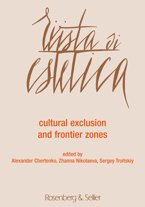 Rivista di estetica (2018). Vol. 67: Cultural exclusion and frontier zones