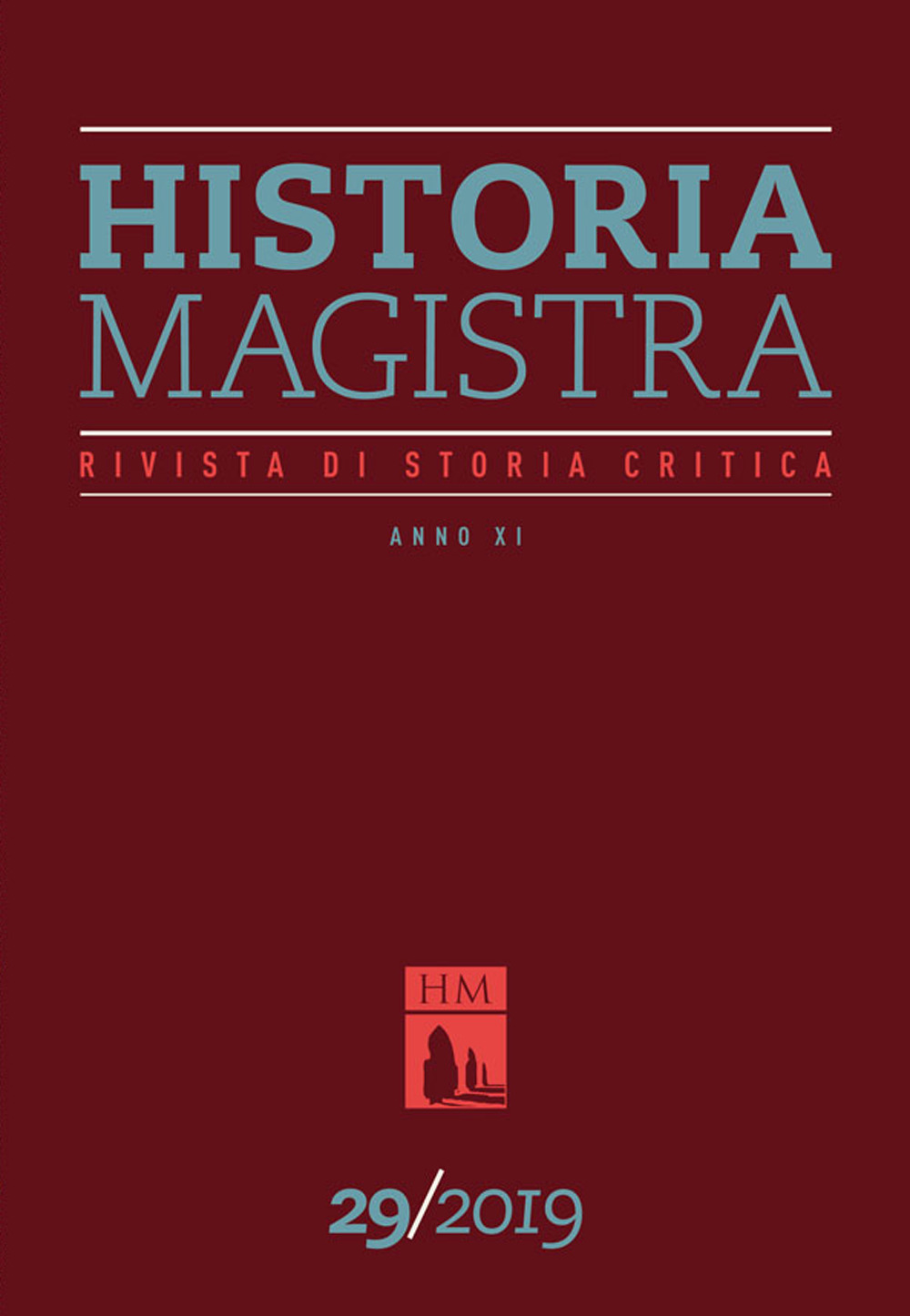 Historia Magistra. Rivista di storia critica (2019). Vol. 29
