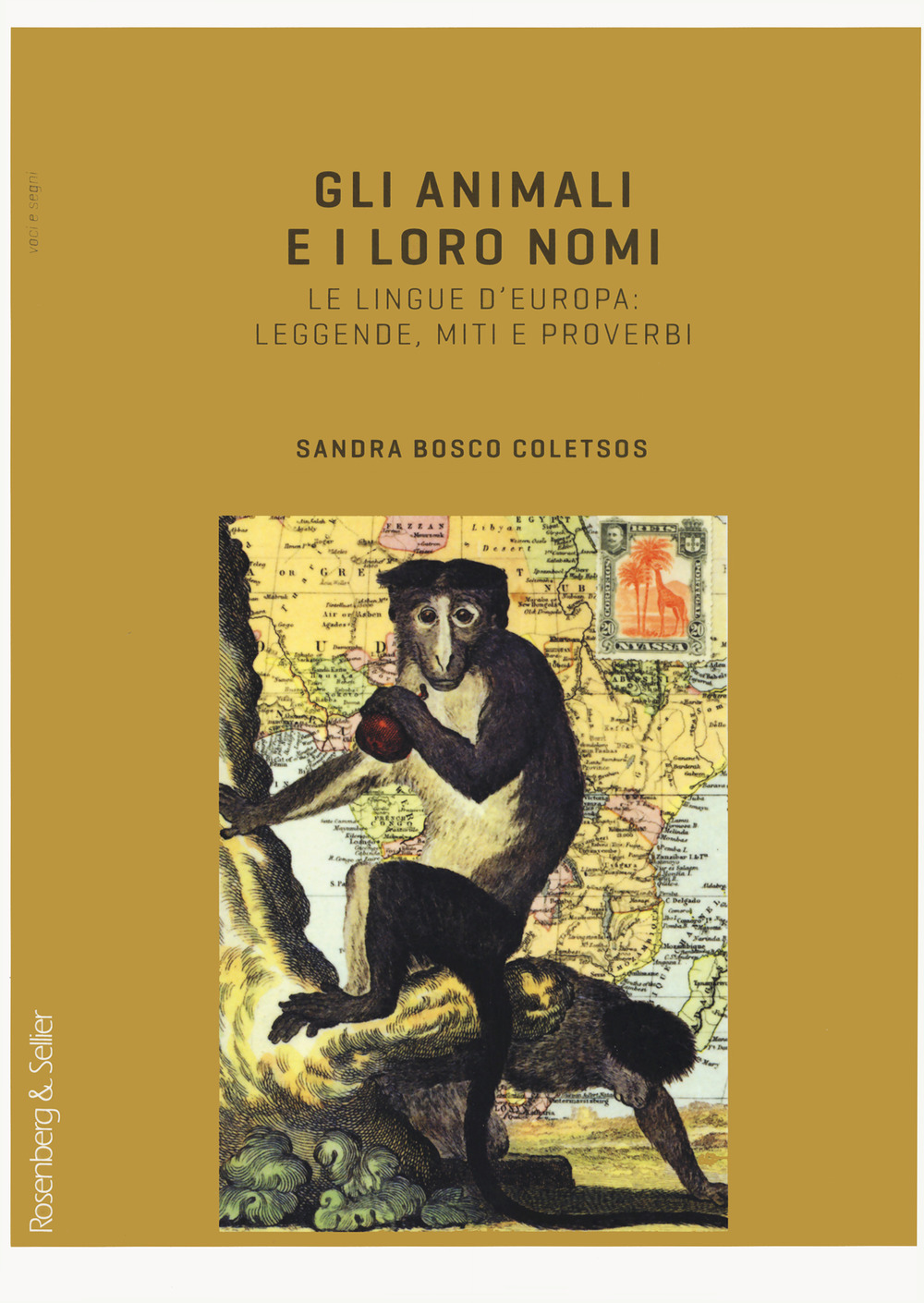 Gli animali e i loro nomi. Le lingue d'Europa: leggende, miti e proverbi