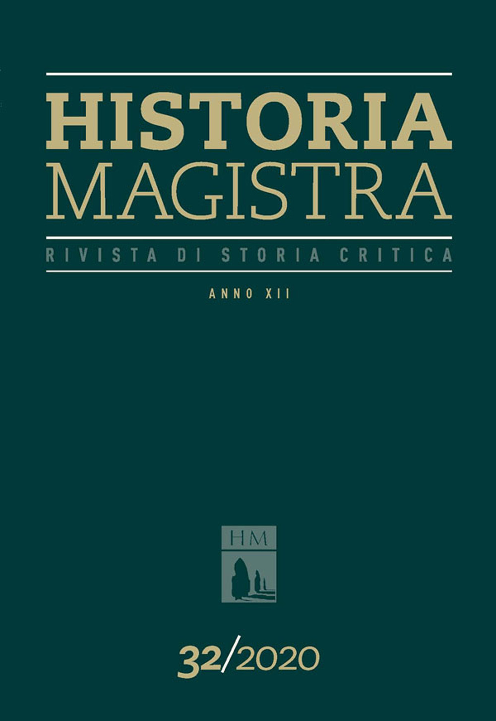 Historia Magistra. Rivista di storia critica (2020). Vol. 32