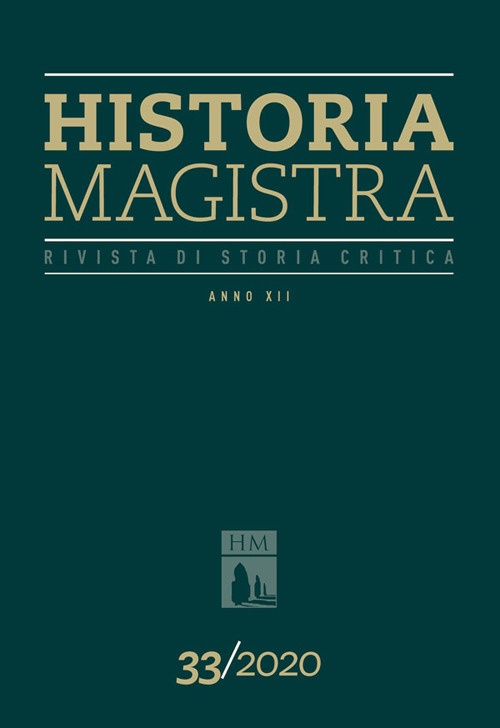 Historia Magistra. Rivista di storia critica (2020). Vol. 33