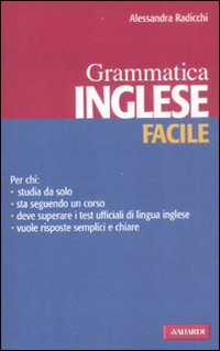 Inglese facile. Grammatica