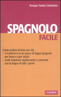 Spagnolo facile. Ediz. bilingue