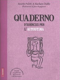 Quaderno d'esercizi per l'autostima