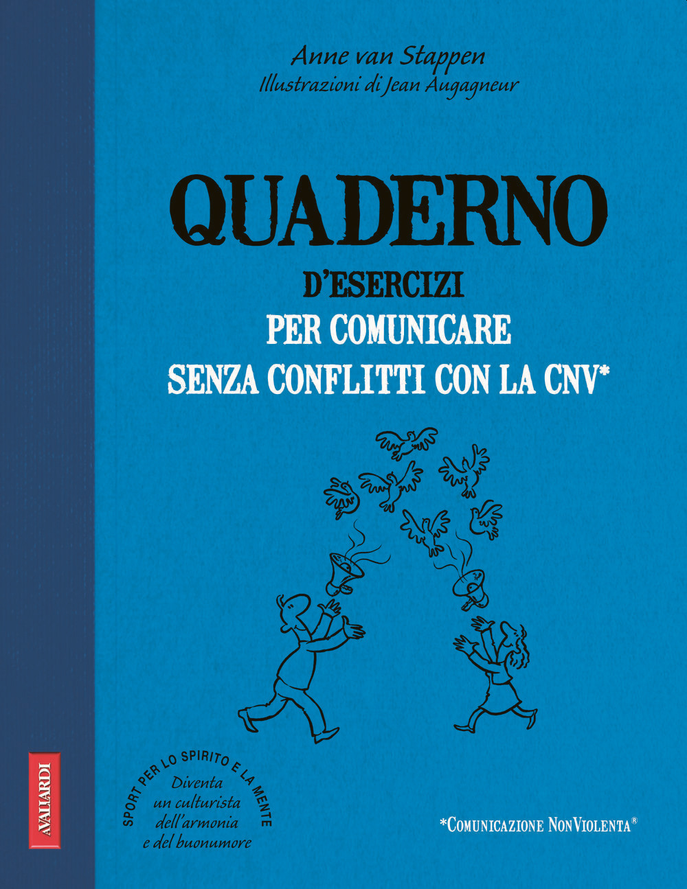 Quaderno d'esercizi per comunicare senza conflitti con la CNV