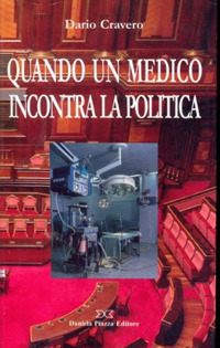 Quando un medico incontra la politica