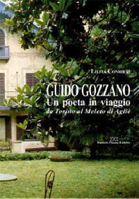 Guido Gozzano. Un poeta in viaggio da Torino al Meleto di Agliè