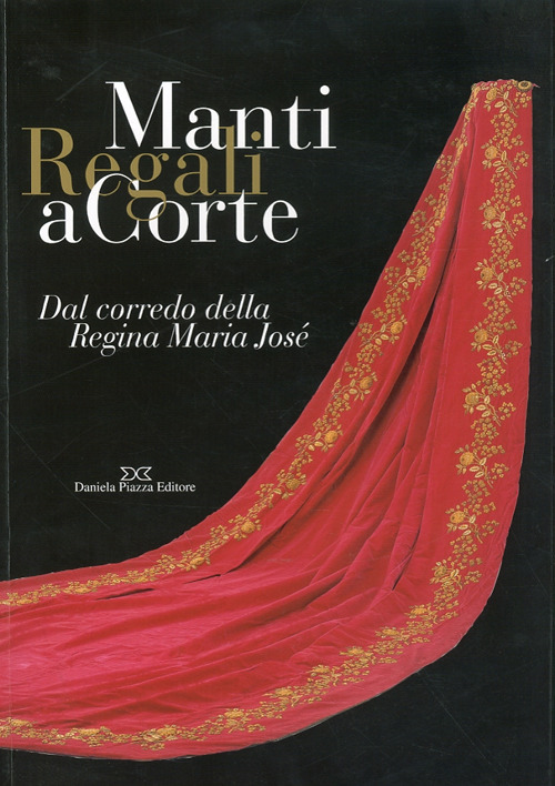 Manti regali a corte. Ediz. illustrata