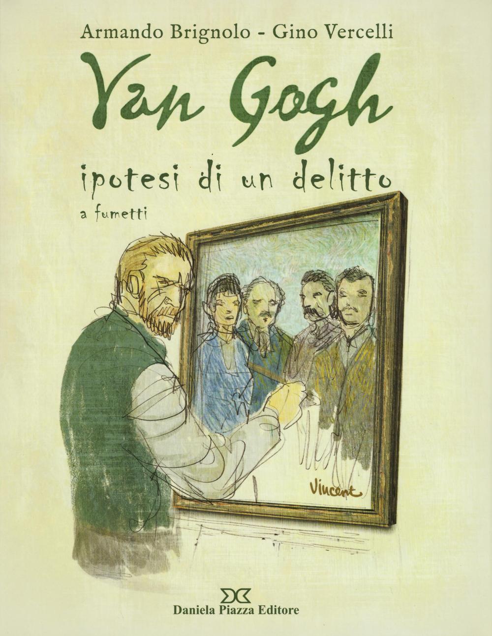 Van Gogh. Ipotesi di un delitto a fumetti