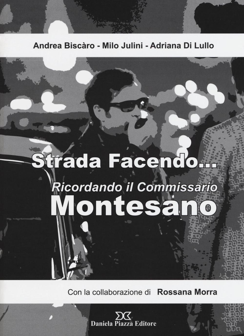 Strada facendo... Ricordando il commissario Montesano