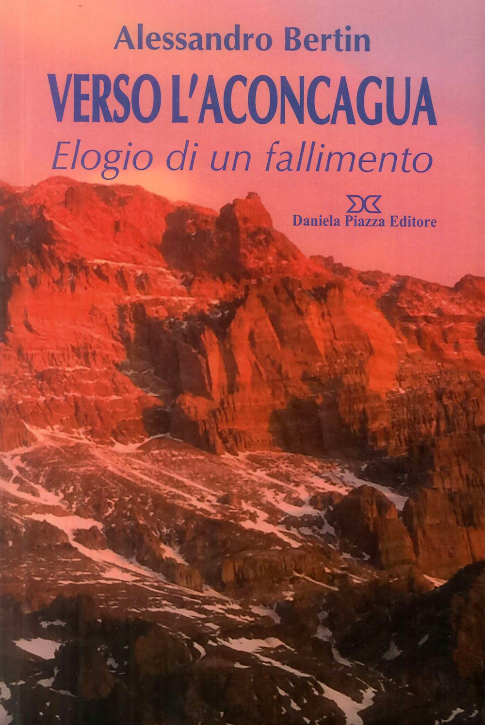 Verso l'Aconcagaua. Elogio di un fallimento