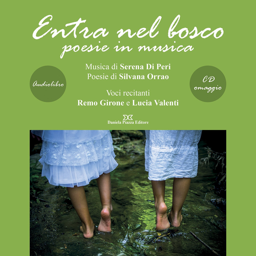 Entra nel bosco. Poesie in musica. Letto da Remo Girone e Lucia Valenti letto da Remo Girone, Lucia Valenti. Audiolibro. CD Audio