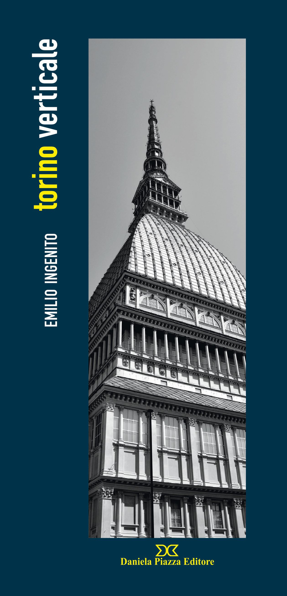Torino verticale. Ediz. illustrata