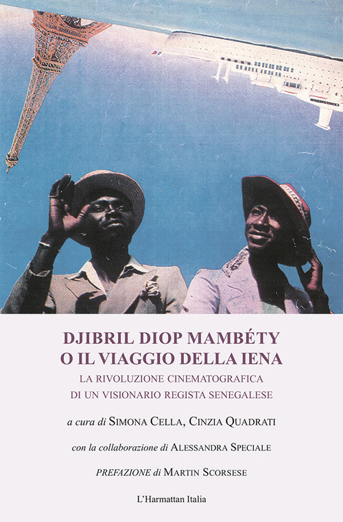 Djibril Diop Mambéty o il viaggio della iena. La rivoluzione cinematografica di un visionario regista senegalese