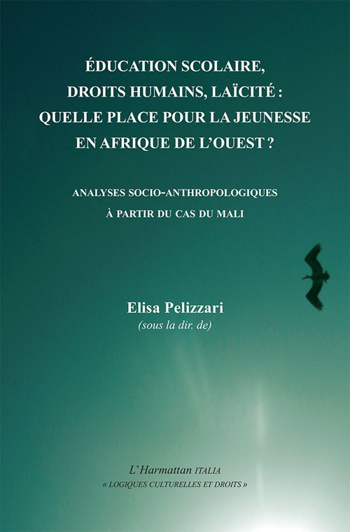 Éducation scolaire, droits humains, laïcité: quelle place pour la jeunesse en Afrique de l'Ouest? Analyses socio-anthropologiques à partir du cas du Mali