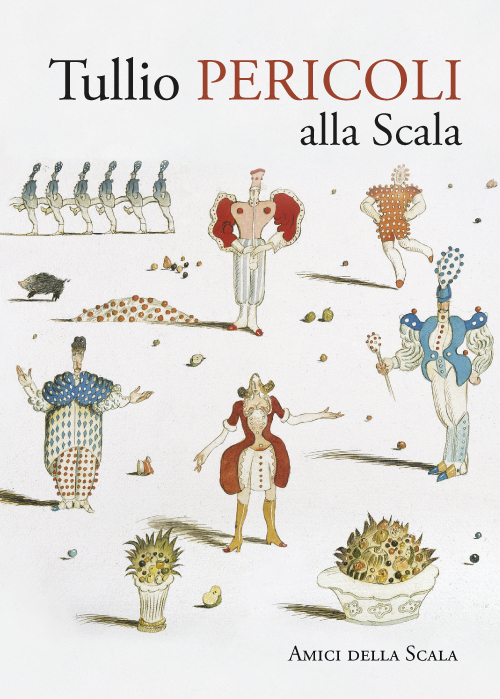Tullio Pericoli alla Scala. Ediz. bilingue