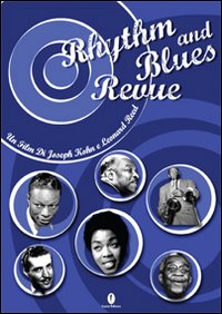 Rhythm and blues revue. Con DVD